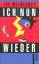 Jay McInerney: Ich nun wieder : Roman / 