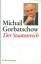 Michail Gorbatschow: Der Staatsstreich