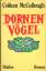 Colleen McCullough: Dornenvögel : Roman 