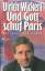 Ulrich Wickert: Und Gott schuf Paris / U