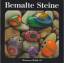 Doris Epple: Bemalte Steine / Doris Eppl