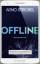 Arno Strobel: Offline : Psychothriller :