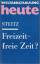 Lilo Steitz: Freizeit, freie Zeit? Welta