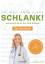 Anne Fleck: Schlank! und gesund mit der 