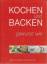 Anke Polenz: Kochen und backen gewusst w