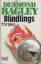 Desmond Bagley: Blindlings. Thriller.