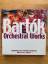 Bartok,Bela (1881-1945): Orchesterwerke