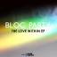 Bloc Party: The Love Within EP