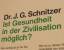 Dr. J. G. Schnitzer: Ist Gesundheit in d