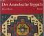 Josef Iten-Maritz: Der anatolische Teppi Josef Iten-Maritz: Der anatolische Teppi
