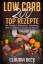 Claudia Beck: Low Carb 200 Top Rezepte: 