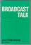 Paddy Scannell (Hg.): Broadcast Talk (Me