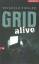 Reinhold Ziegler: GRID alive