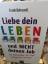 Behrendt Frank: Liebe dein Leben und nic