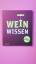 Ina Finn: WEINWISSEN. in 2 Tagen zum Ken