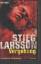 Stieg Larsson: Vergebung (3)