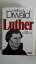 Hellmut Diwald: Luther - Eine Biographie