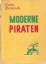 Hans Dominik: Moderne Piraten