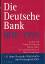 Lothar Gall: Deutsche Bank 1870-1995. 12