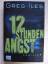 Greg Iles: 12 Stunden Angst