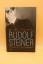 Rudolf Steiner - Ein moderner Prophet: Biographie - Miriam Gebhardt