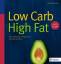 Claudia Lenz: Low Carb High Fat Das 8-Wo