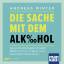 Andreas Winter: Die Sache mit dem Alkoho Andreas Winter: Die Sache mit dem Alkoho
