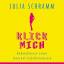 Schramm, Julia und Bea Kopyto: Klick mic Schramm, Julia und Bea Kopyto: Klick mic