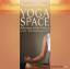 Yoga Space [Hörbuch/Audio-CD] Musik für 