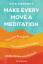 gebrauchtes Buch – Sweeney, Nita und Marion Zerbst – Make Every Move a Meditation Achtsame Bewegung für mentale Gesundheit, Wohlbefinden und Klarheit – Bild 1