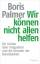 Boris Palmer: Wir können nicht allen hel