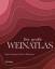 Johnson, Hugh, Jancis Robinson und Wiebk Johnson, Hugh, Jancis Robinson und Wiebk