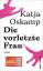 Katja Oskamp: Die vorletzte Frau Roman