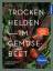 Ortrud Grieb: Trockenhelden im Gemüsebee