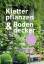 Norbert Griebl: Kletterpflanzen und Bode