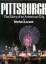 Stefan Lorant: Pittsburgh: The Story of 