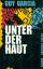 Guy Garcia: Unter der Haut. Roman.