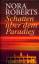 Nora Roberts: Schatten über dem Paradies