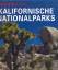 Tim McKay: Kalifornische Nationalparks.