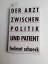 Helmut Schoeck: Der Arzt zwischen Politi