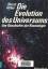 Hiller, Horst -: Die Evolution des Unive