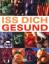 Diverse -: Iss dich gesund