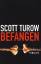 Turow, Scott -: Befangen : Thriller