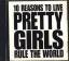 10 Reasons to Live -: Pretty Girls Rule 