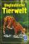Jens Schmidt . -: Unglaubliche Tierwelt Jens Schmidt . -: Unglaubliche Tierwelt