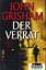 Grisham, John -: Der Verrat : Roman