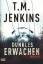 Jenkins, T.M. -: Dunkles Erwachen : Thri Jenkins, T.M. -: Dunkles Erwachen : Thri