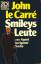 Le Carré, John -: Smileys Leute oder Age