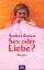 Andrea Brown -: Sex oder Liebe : Roman