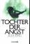 Berg, Alex -: Tochter der Angst : Roman